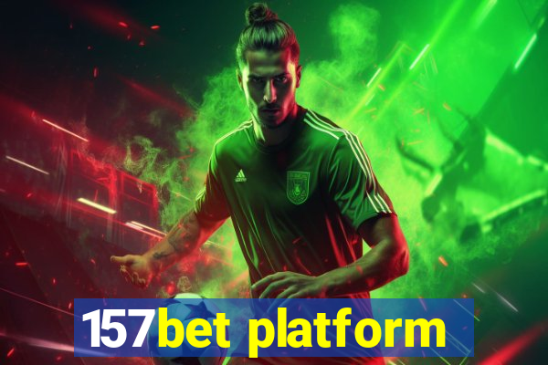 157bet platform